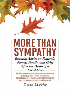 cover image of More Than Sympathy: Essential Advice on Funerals, Money, Family, and Grief After the Death of a Loved One